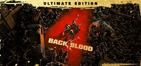 Back 4 Blood: Ultimate Edition